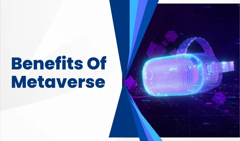 Benefits of the Metaverse
