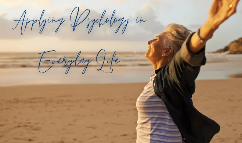 Applying Psychology in Everyday Life